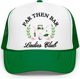 Par Then Bar Ladies Club Funny Golfer Women's Classic 5 Panel Mesh Snap Back Trucker Hat